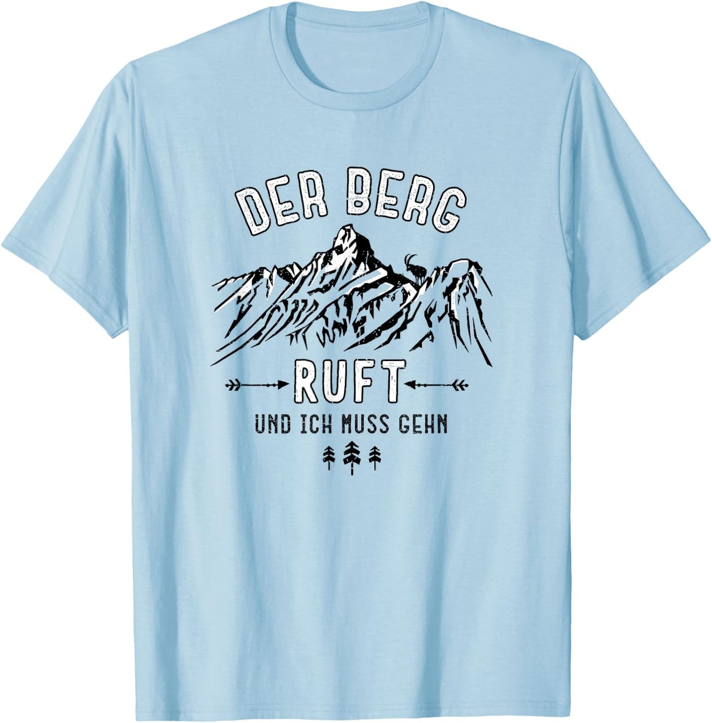 Der Berg ruft - Mountains Calling in german T-Shirt - T-Shirt | Light Blue