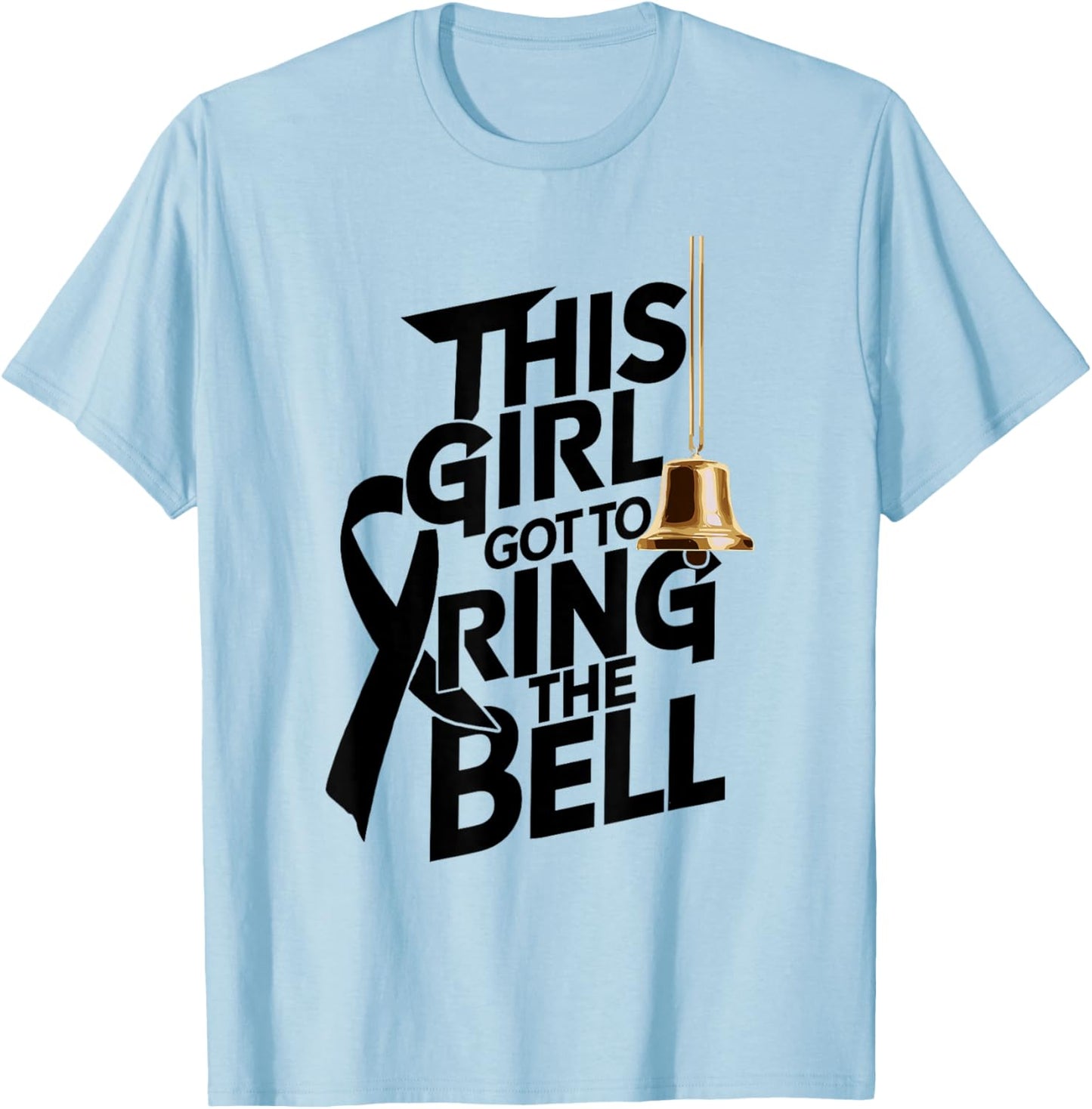 This Girl Got to Ring the Bell Breast Cancer Awareness T-Shirt - T-Shirt | Light Blue