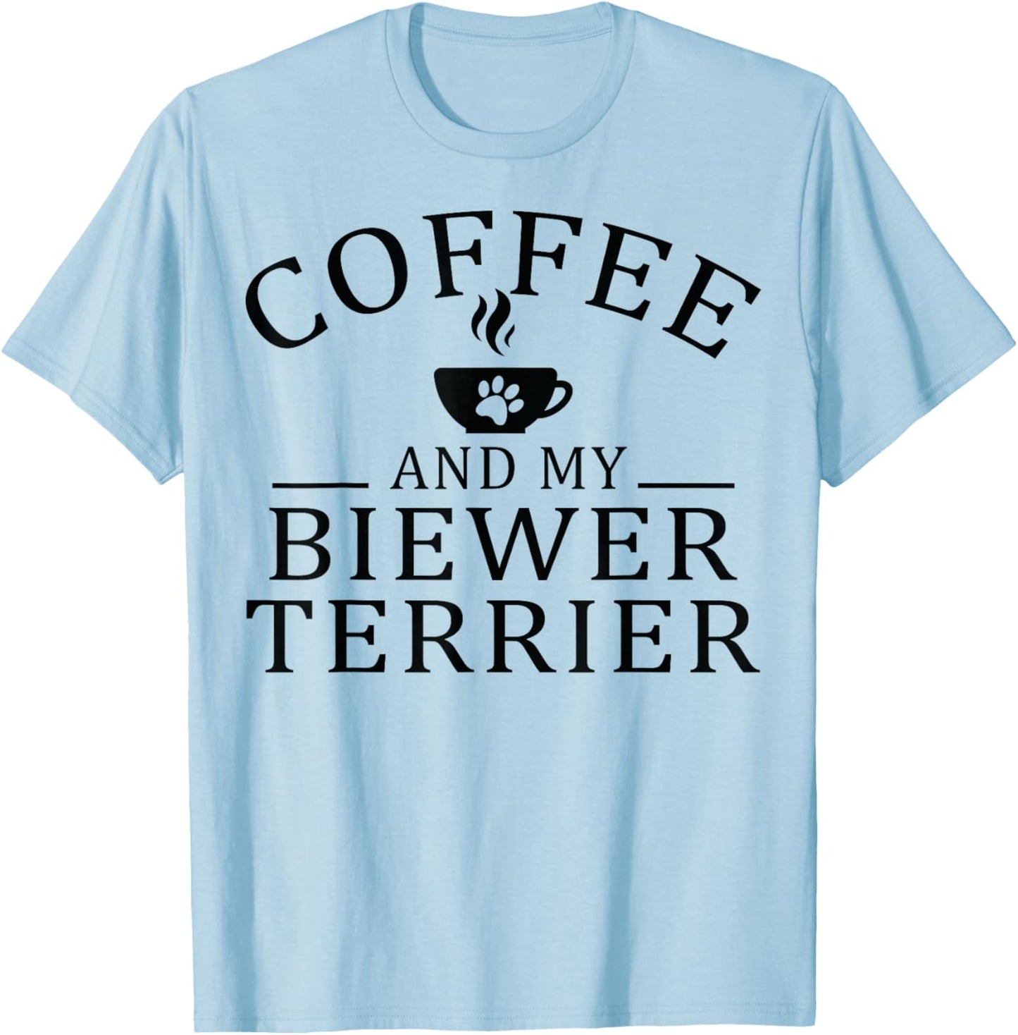 Biewer Terrier Dog And Coffee T-Shirt - T-Shirt | Light Blue