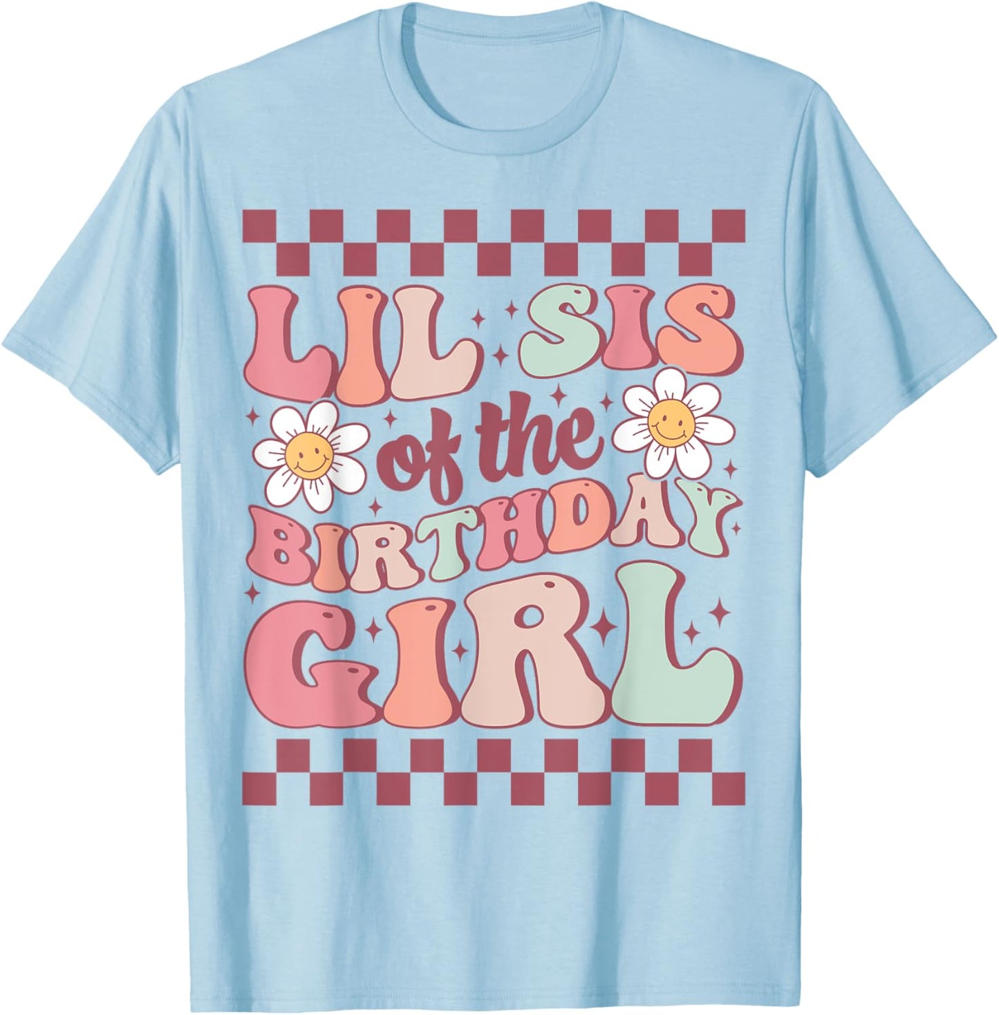 Lil Sis of The Birthday Girl Family Groovy Birthday Party T-Shirt - T-Shirt | Light Blue