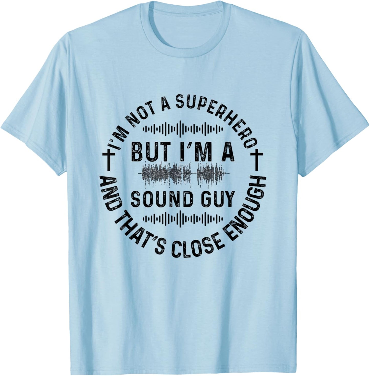 Funny Sound Guy Audio Engineer Sound Engineer T-Shirt - T-Shirt | Light Blue