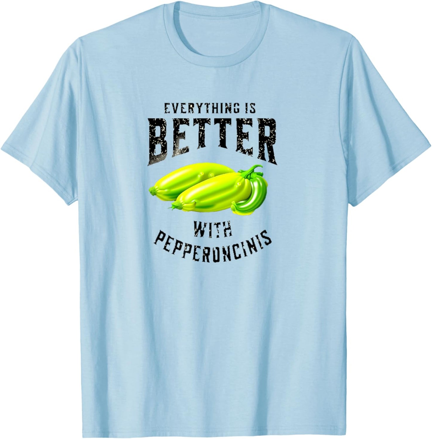 Everything is better with Pepperoncinis vintage style T-Shirt - T-Shirt | Light Blue