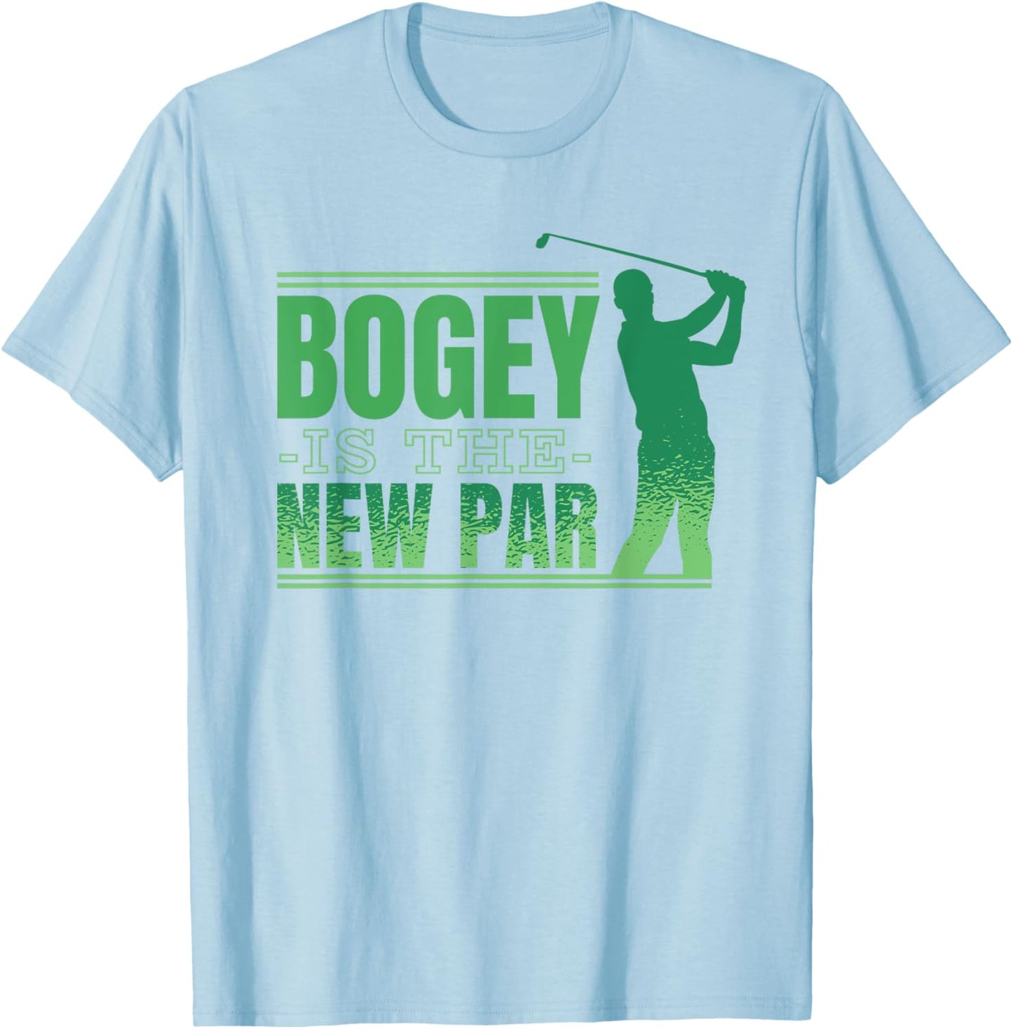 Golf Life Bogey Is New Par Summer Golfing Vacation Golfer Men T-Shirt - T-Shirt | Light Blue
