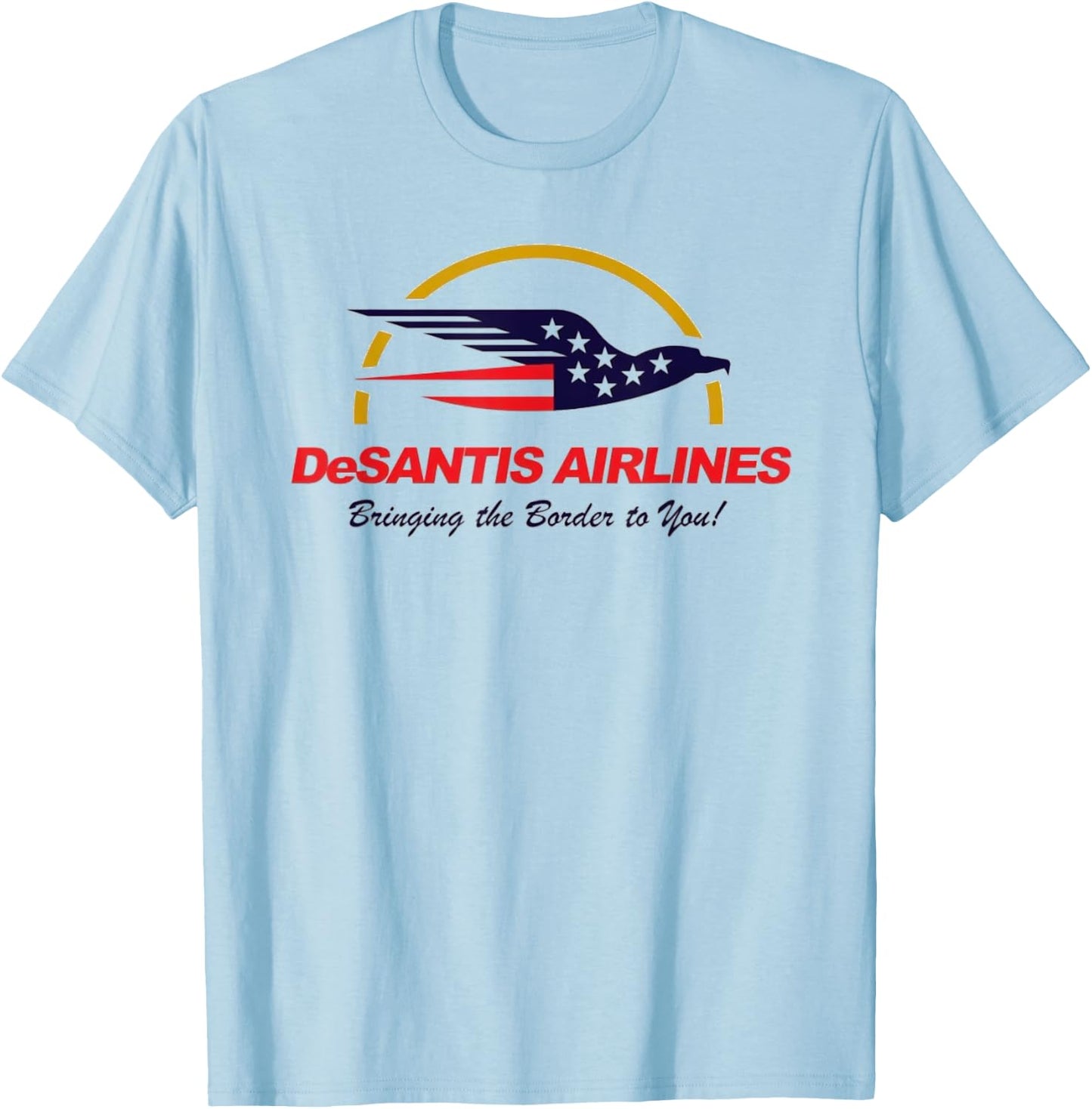 DeSantis Airlines Funny Political Meme Ron DeSantis T-Shirt - T-Shirt | Light Blue