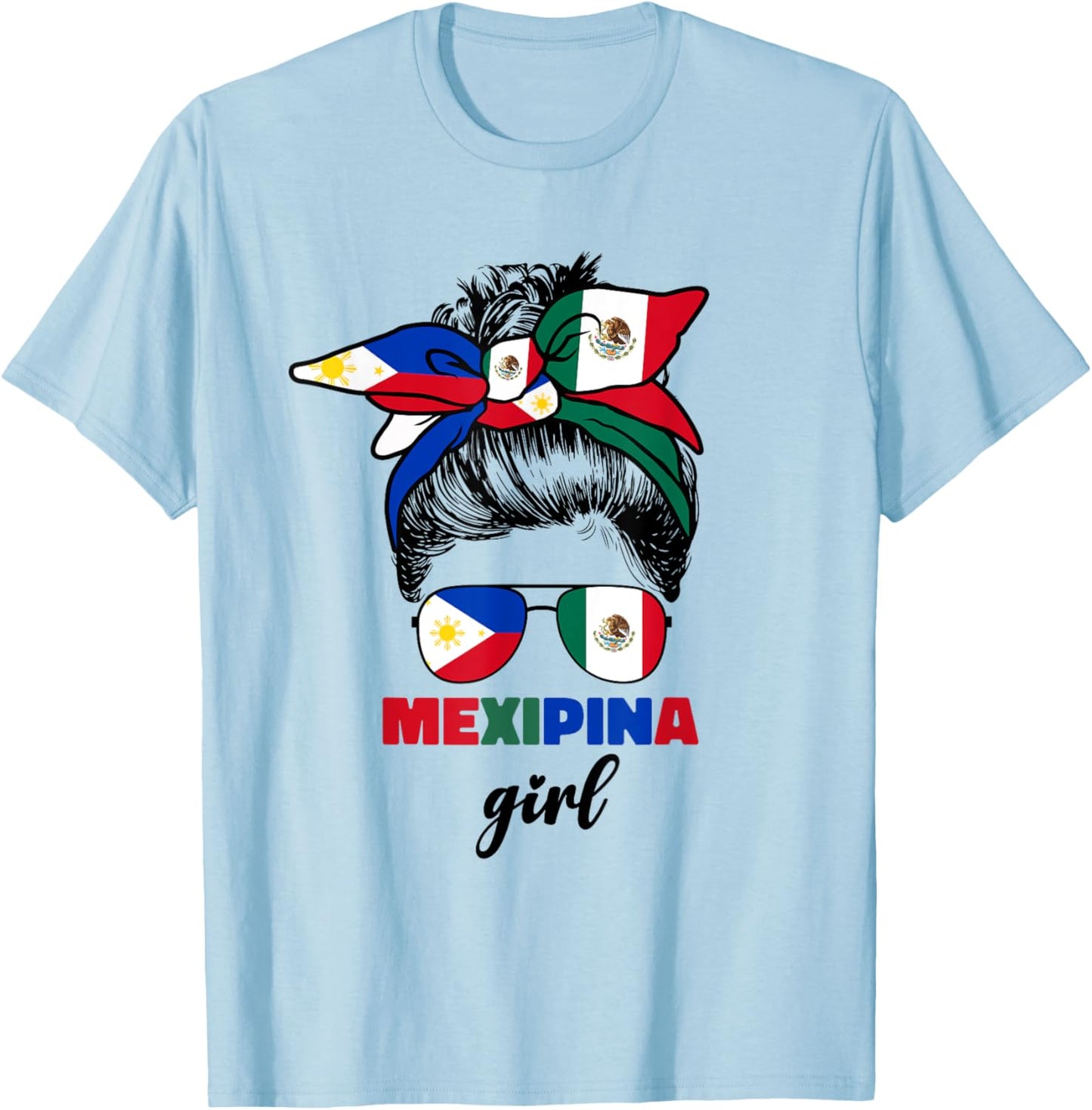 Mexipina Girl Half Mexican And Filipino Mexico Flag Women T-Shirt - T-Shirt | Light Blue