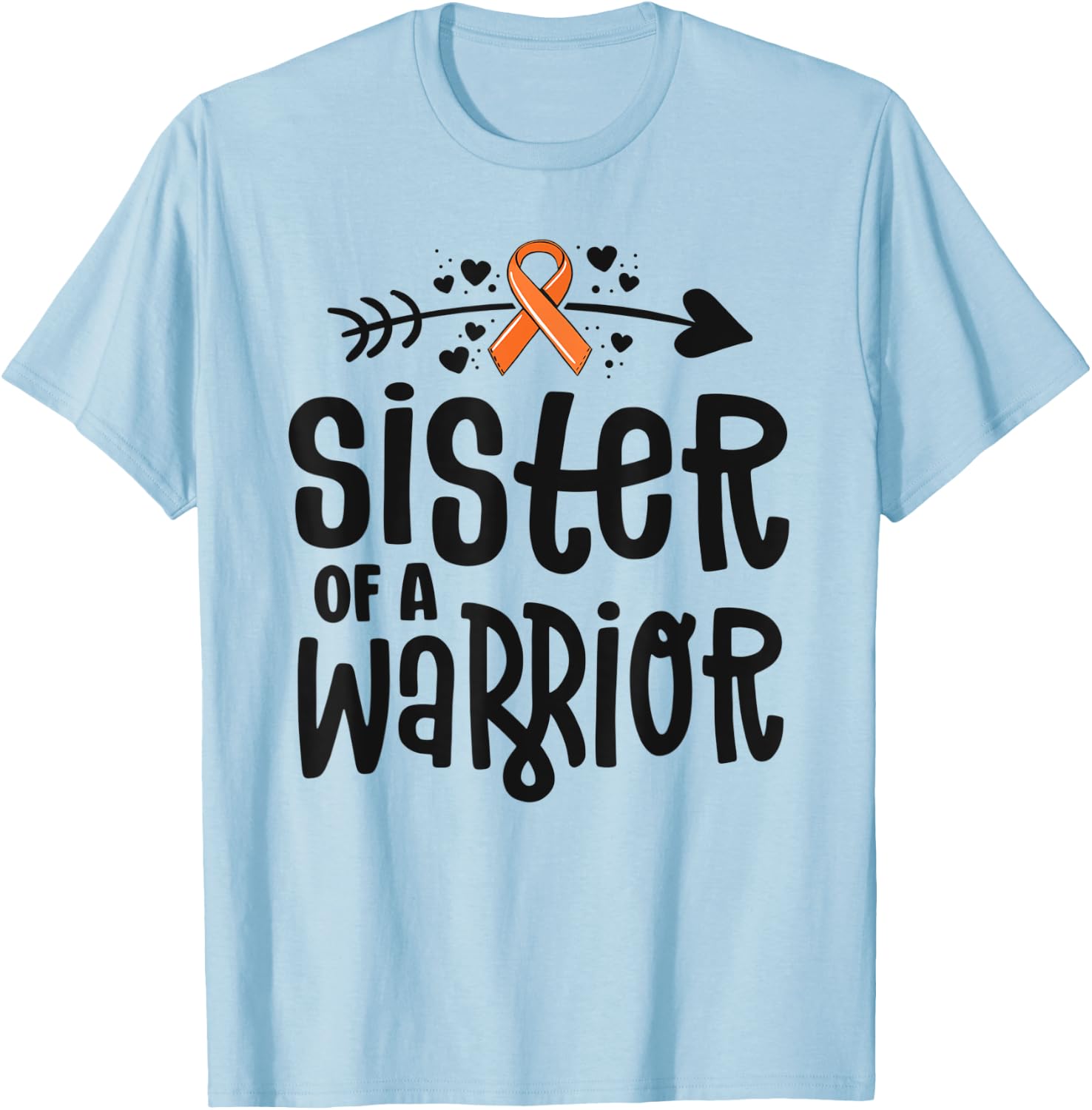Sister Of A Warrior Orange Family Leukemia Cancer Awareness T-Shirt - T-Shirt | Light Blue