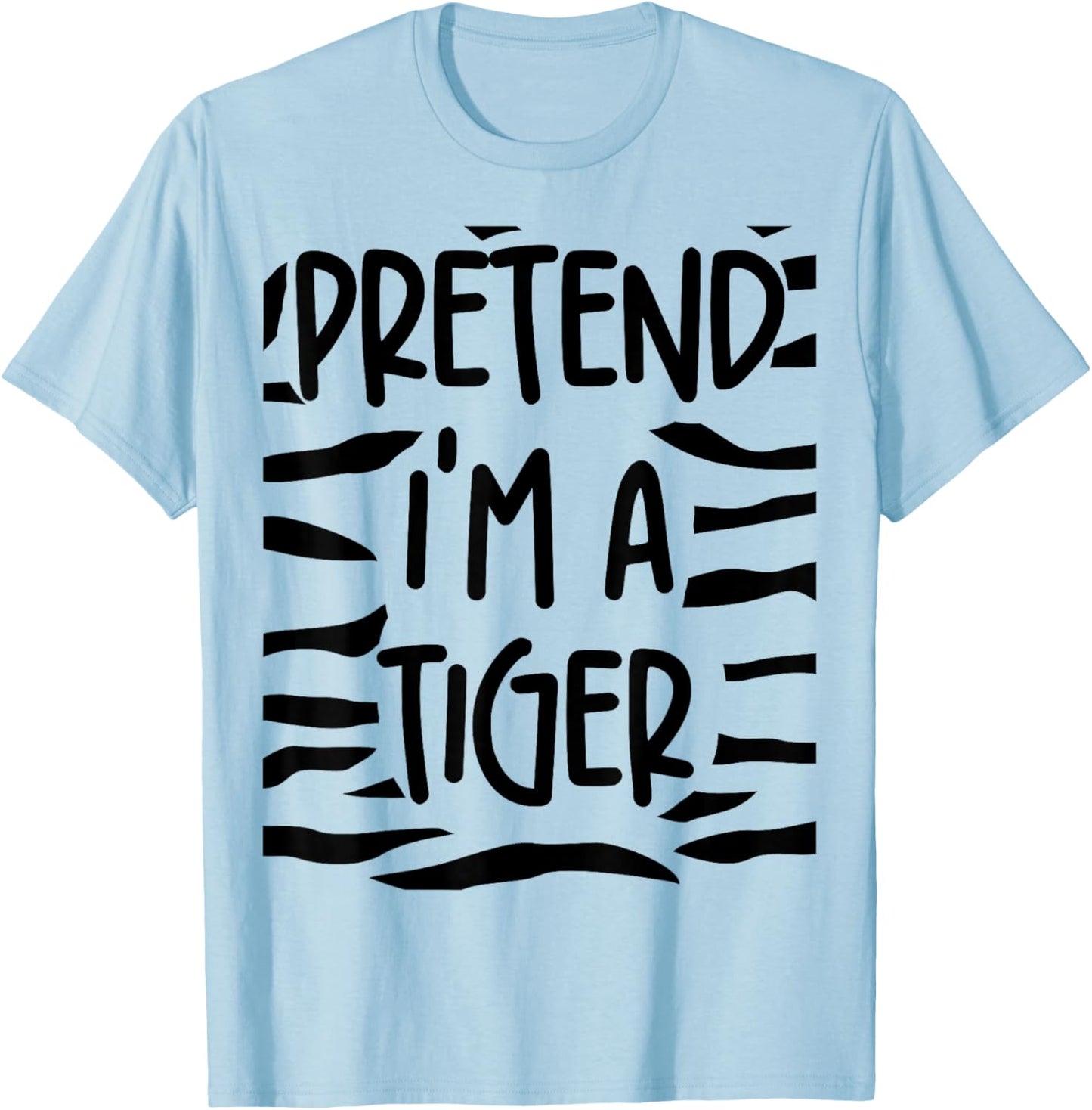 Pretend I'm A Tiger Halloween Lazy Costume Matching Friends T-Shirt - T-Shirt | Light Blue