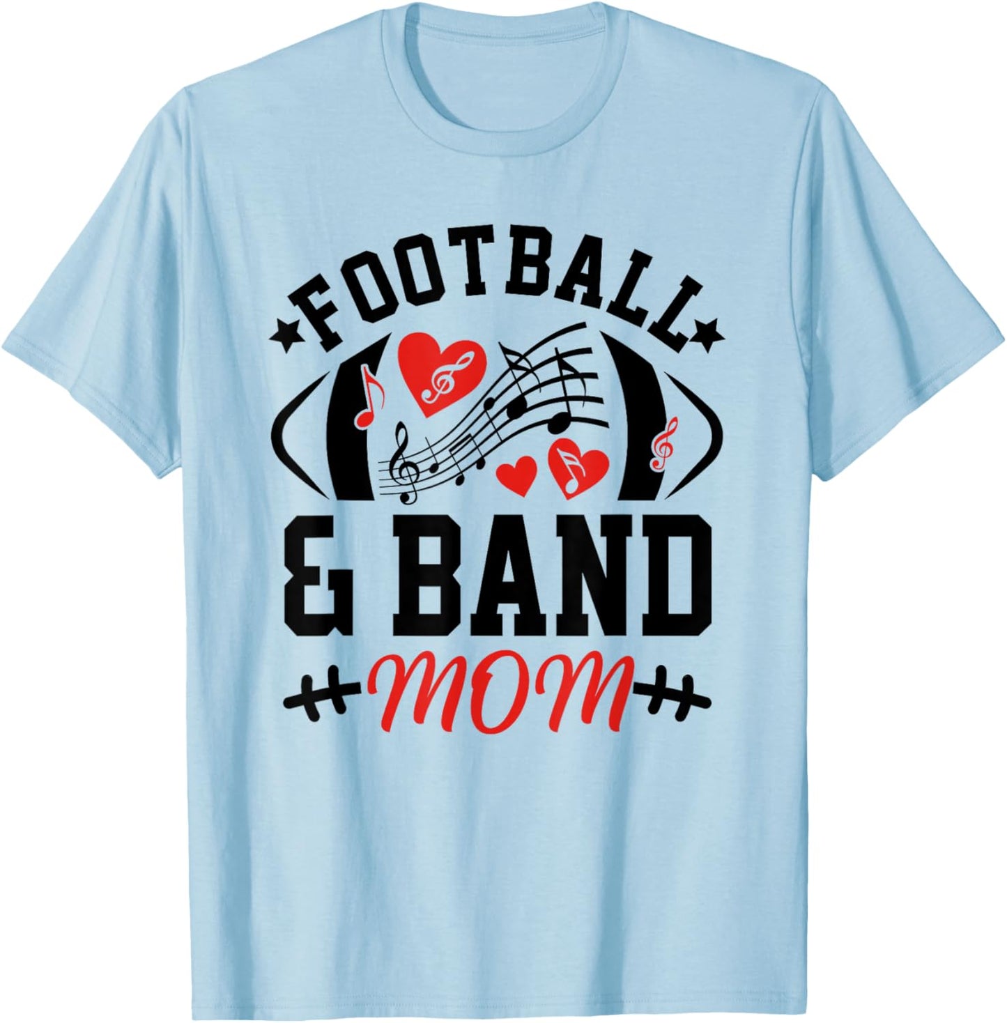 Football and Band Mom Cheer Band Marching Band Show Game Day T-Shirt - T-Shirt | Light Blue