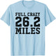Full Marathon Runner Motivational Quote Distance Running T-Shirt - T-Shirt | Light Blue