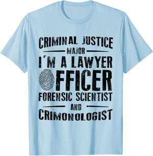 Criminal Justice School Graduate Criminal Justice Student T-Shirt - T-Shirt | Light Blue