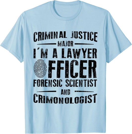 Criminal Justice School Graduate Criminal Justice Student T-Shirt - T-Shirt | Light Blue