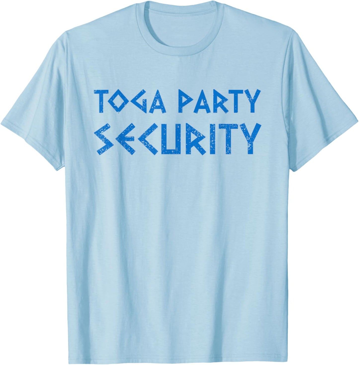 Toga Party Security Funny Ancient Greek Party Costume T-Shirt - T-Shirt | Light Blue