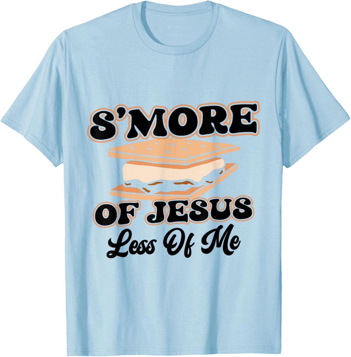 Smore of Jesus Less of Me VBS Bible School Camp Camper T-Shirt - T-Shirt | Light Blue