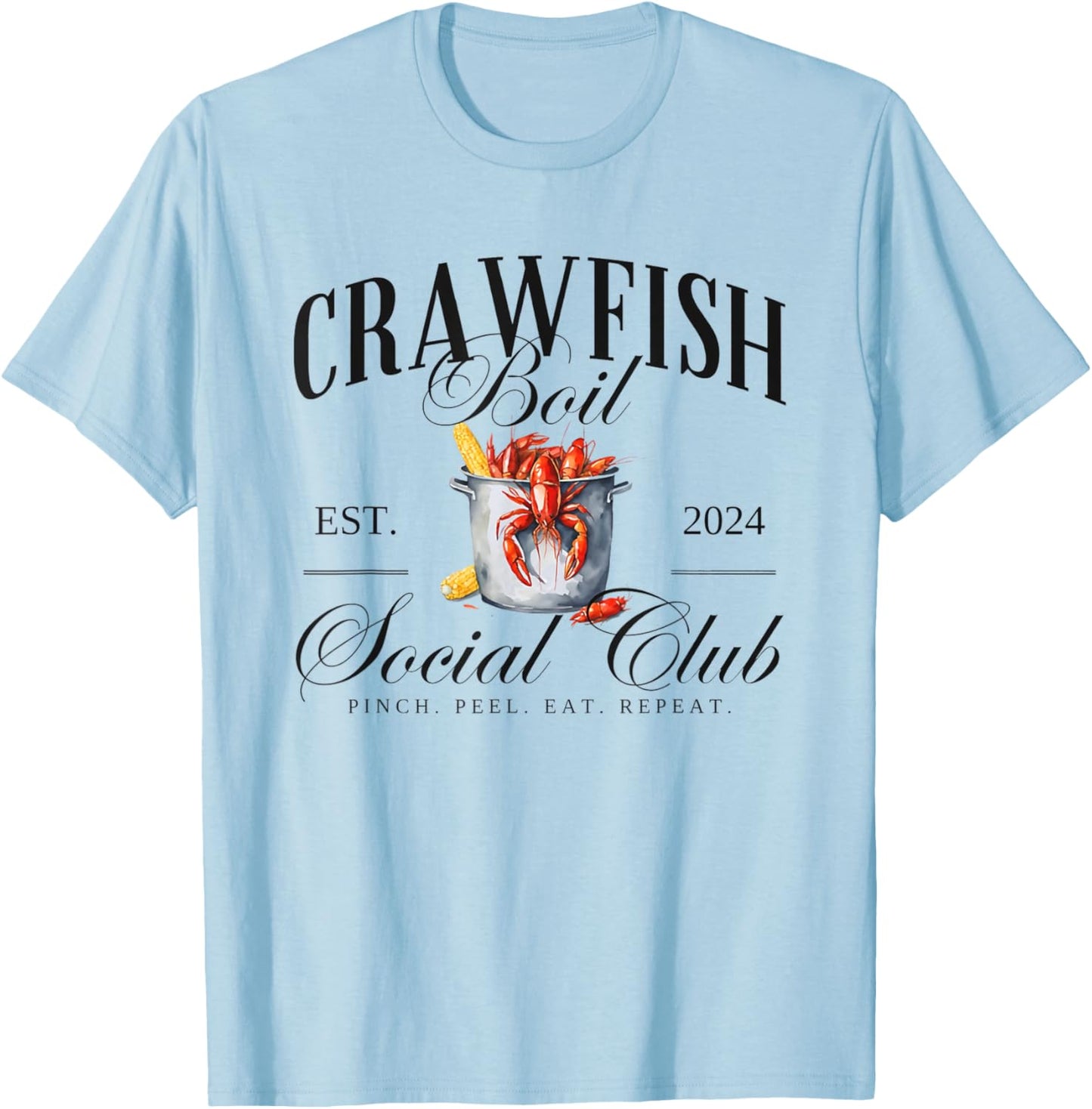 Vintage Crawfish Boil Social Club Pinch Peel Eat Repeat T-Shirt - T-Shirt | Light Blue