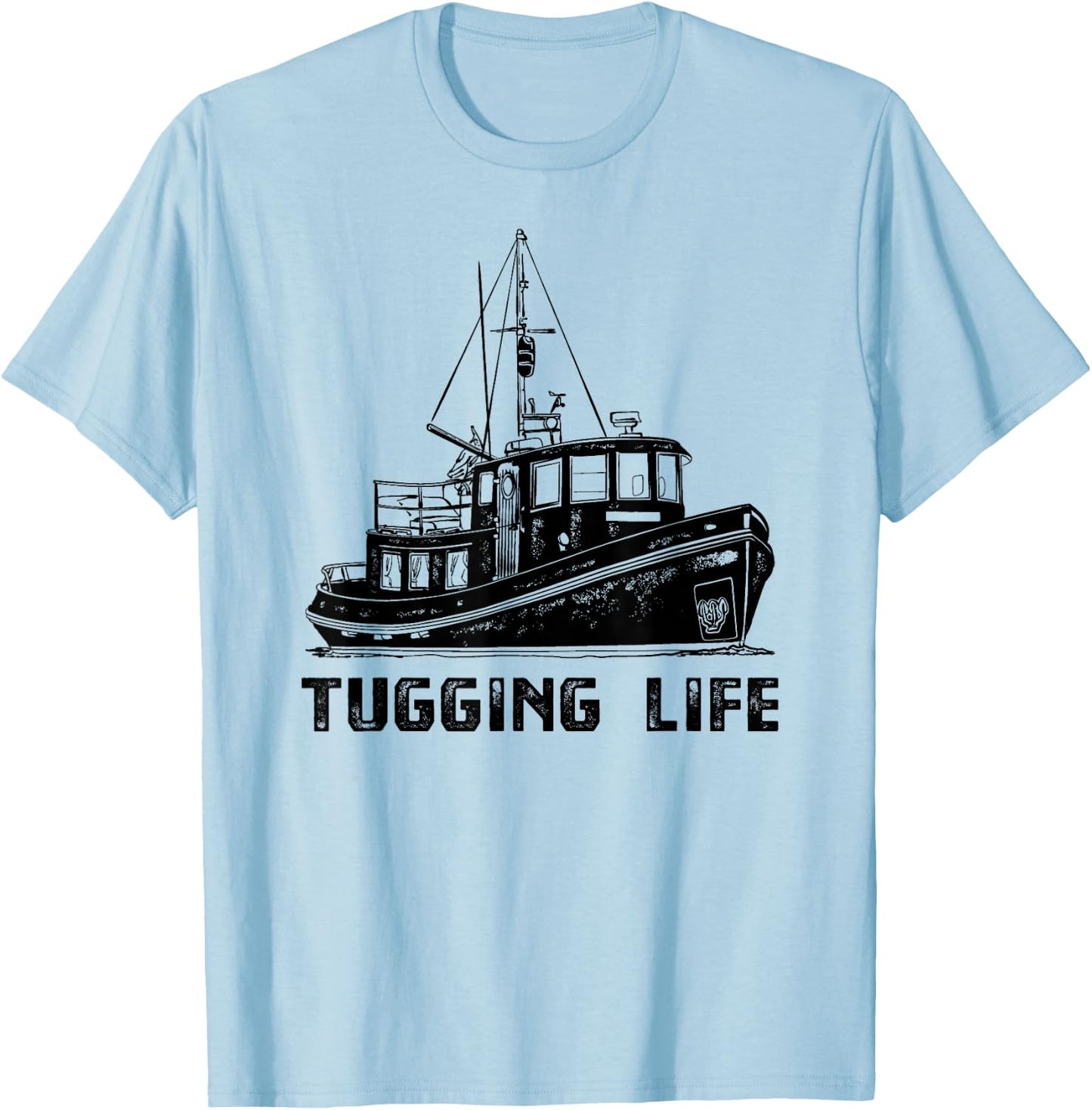 Ship Tugboat , Tugging Life Towboat Apparel T-Shirt - T-Shirt | Light Blue