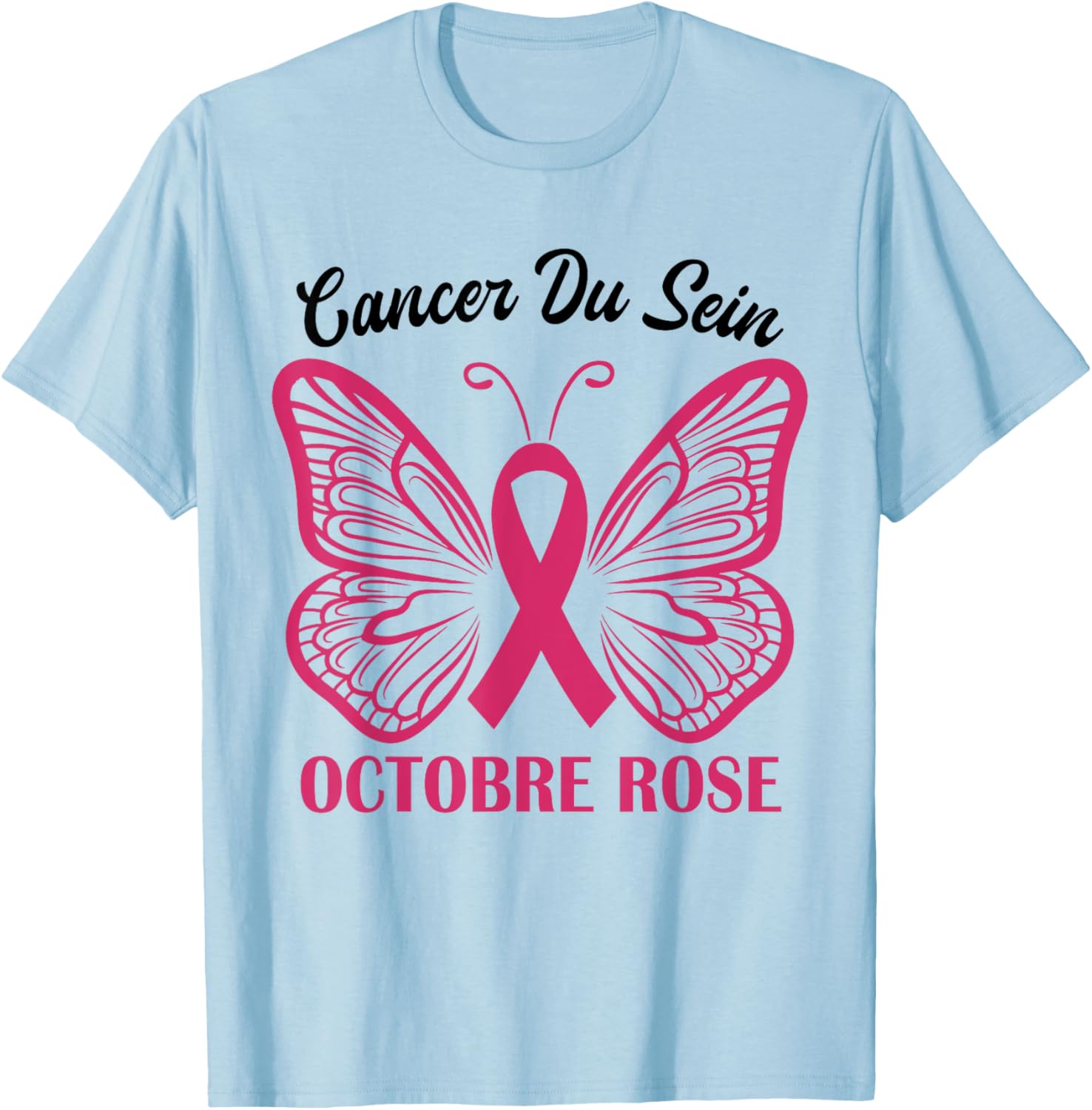 Octobre Rose Sensibilisation Au Cancer Du Sein Butterfly Pink T-Shirt - T-Shirt | Light Blue