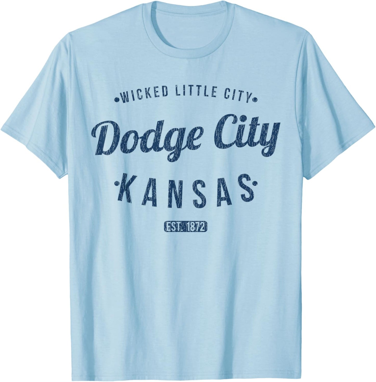 Dodge City Kansas Retro Vintage Souvenir KS Dodge City T-Shirt - T-Shirt | Light Blue
