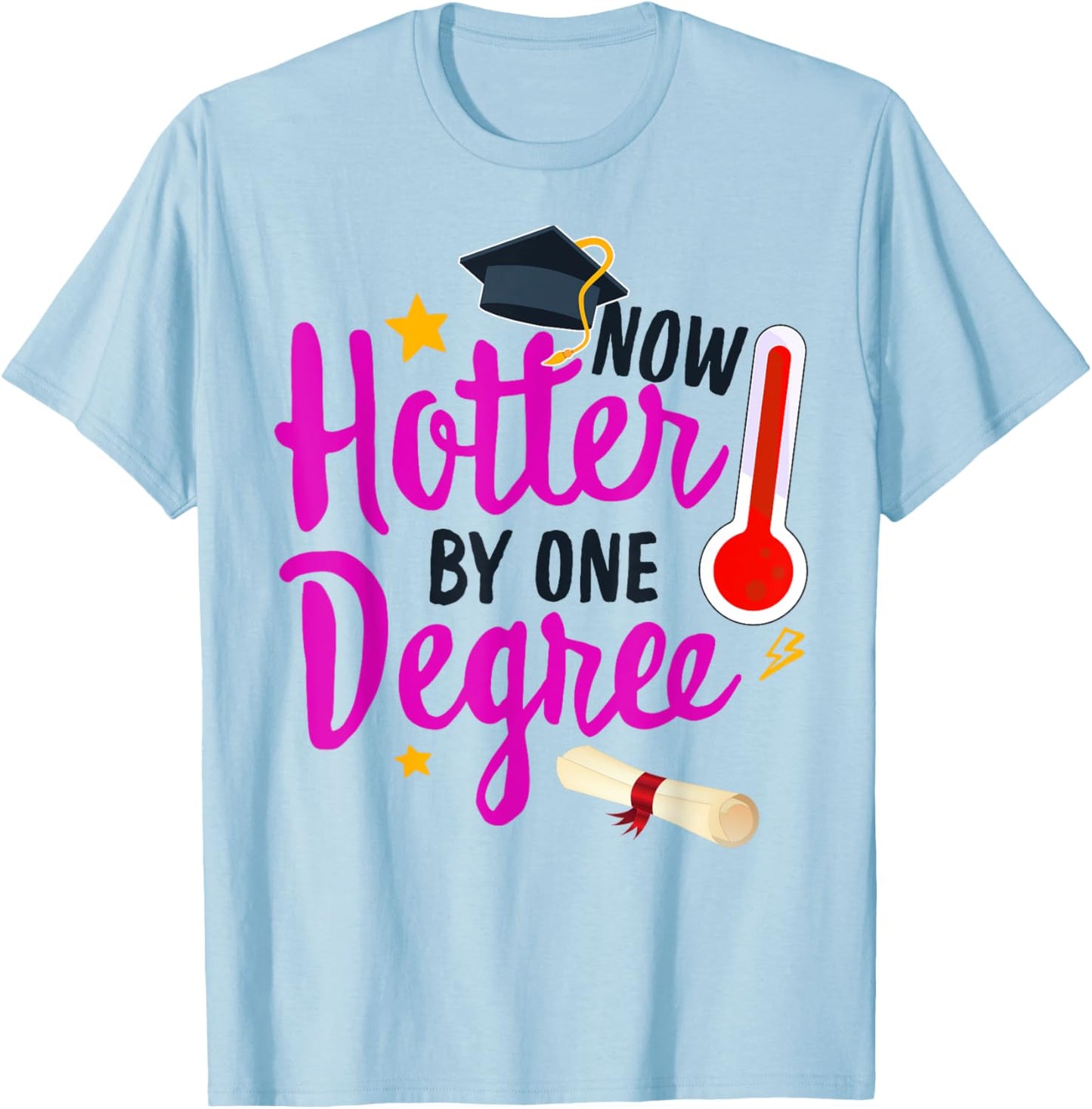 Class Of 2022 One Degree Hotter Graduation Day Master Grade T-Shirt - T-Shirt | Light Blue