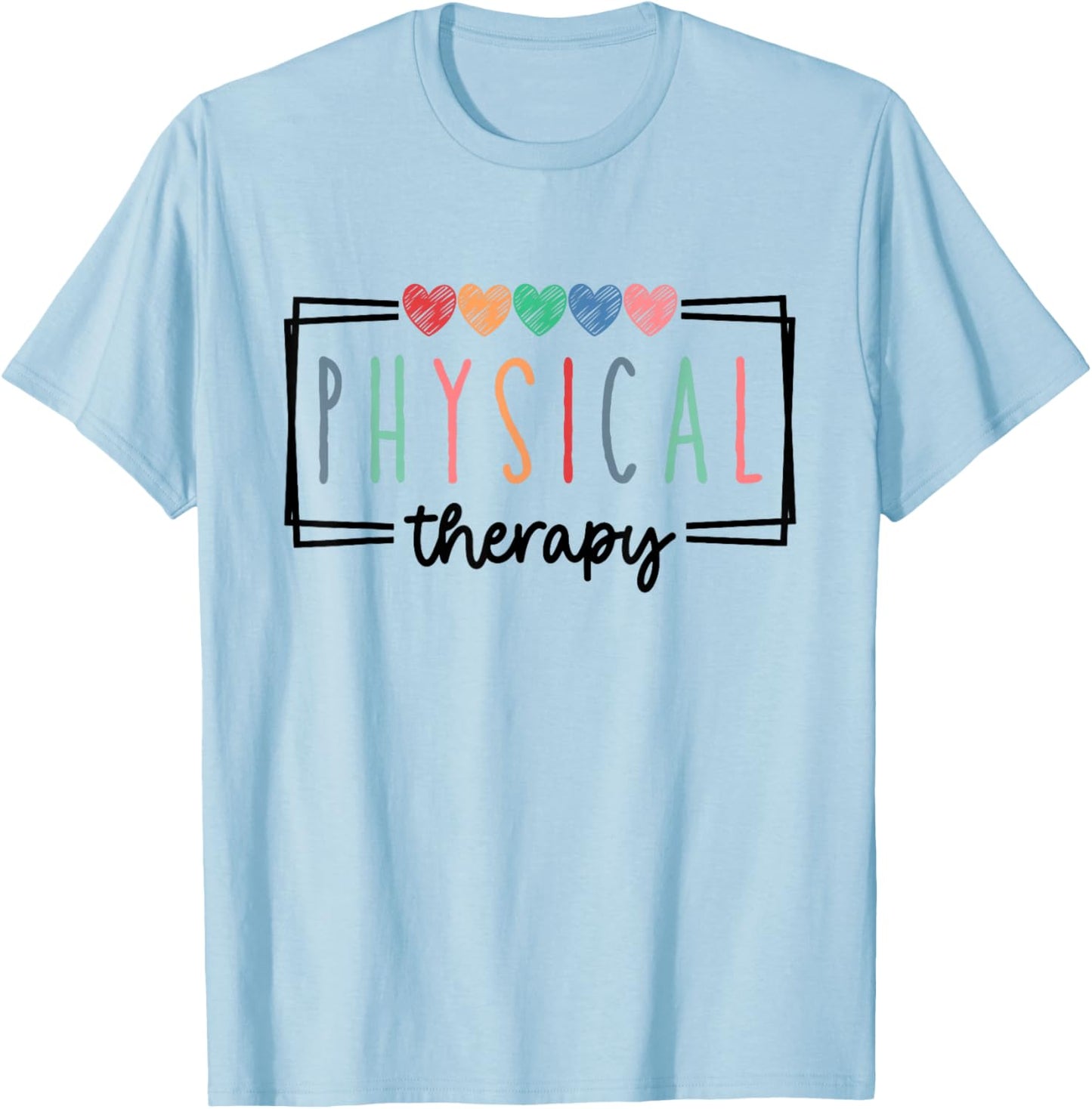 Physical Therapy PT Physical Therapist PT Student T-Shirt - T-Shirt | Light Blue
