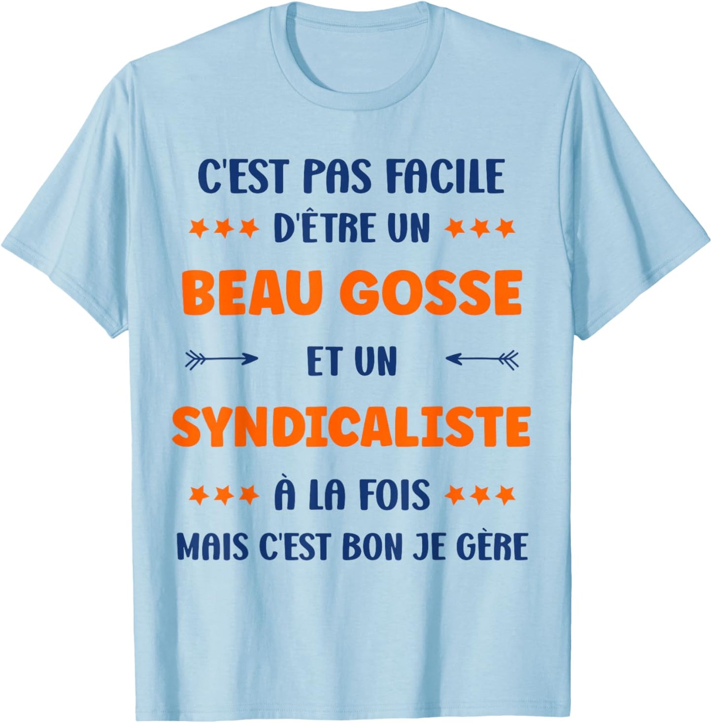 Departure super Syndicalist Humour Handsome Kid Syndicalist , white, S T-Shirt - T-Shirt | Light Blue