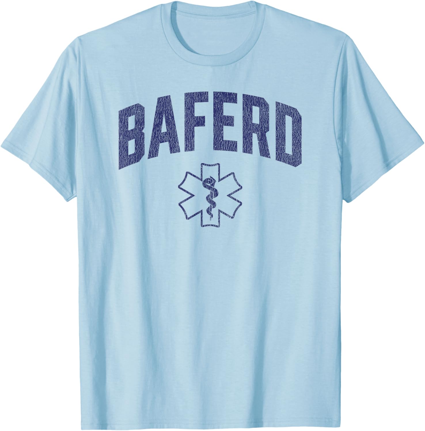 BAFERD ER Doctor Emergency Medicine Physician Appreciation T-Shirt - T-Shirt | Light Blue