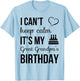 I Can't Keep Calm It's My Great Grandpa's Birthday T-Shirt - T-Shirt | Light Blue