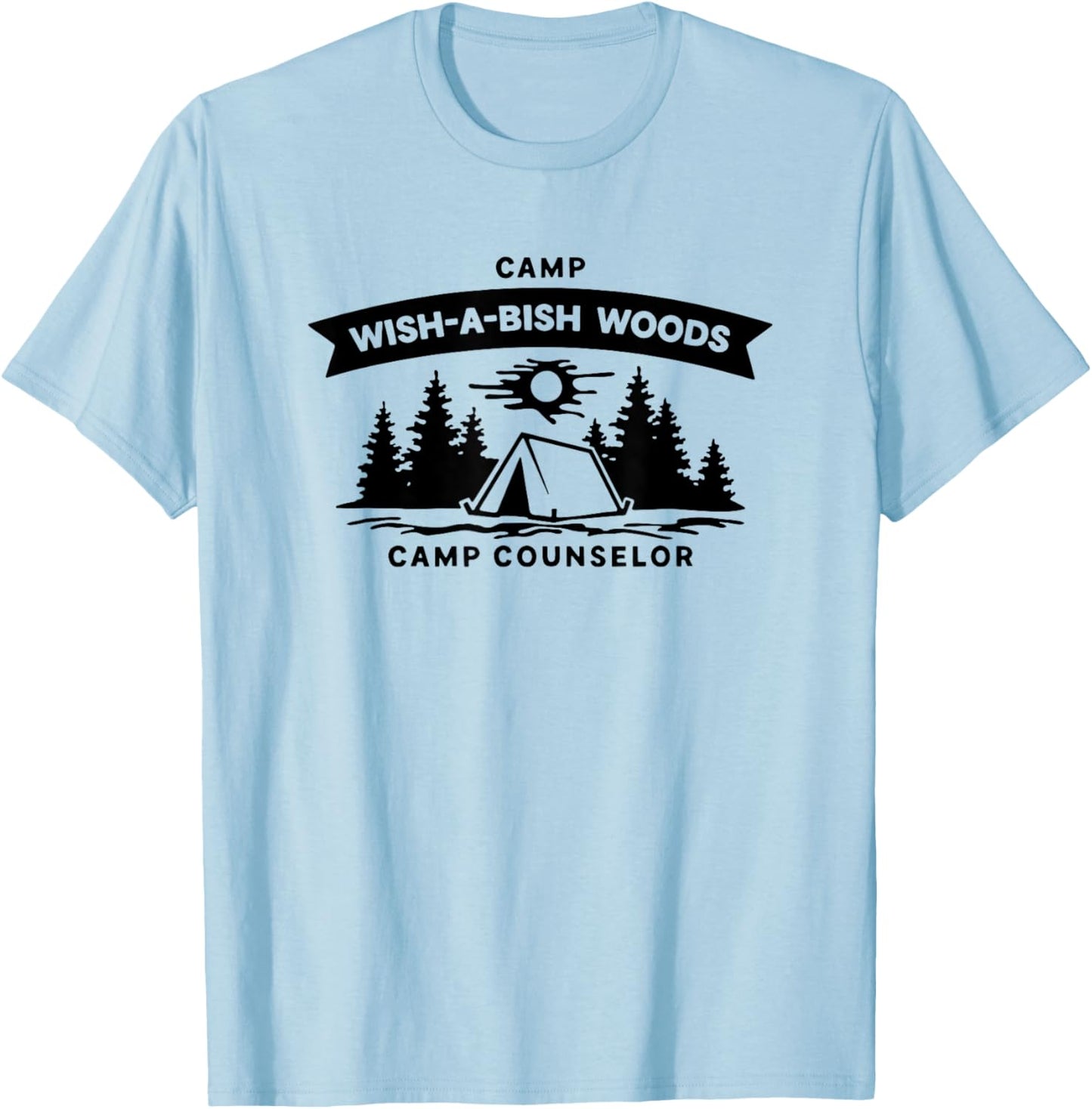 Camp wish-a-bish woods camp counselor T-Shirt - T-Shirt | Light Blue