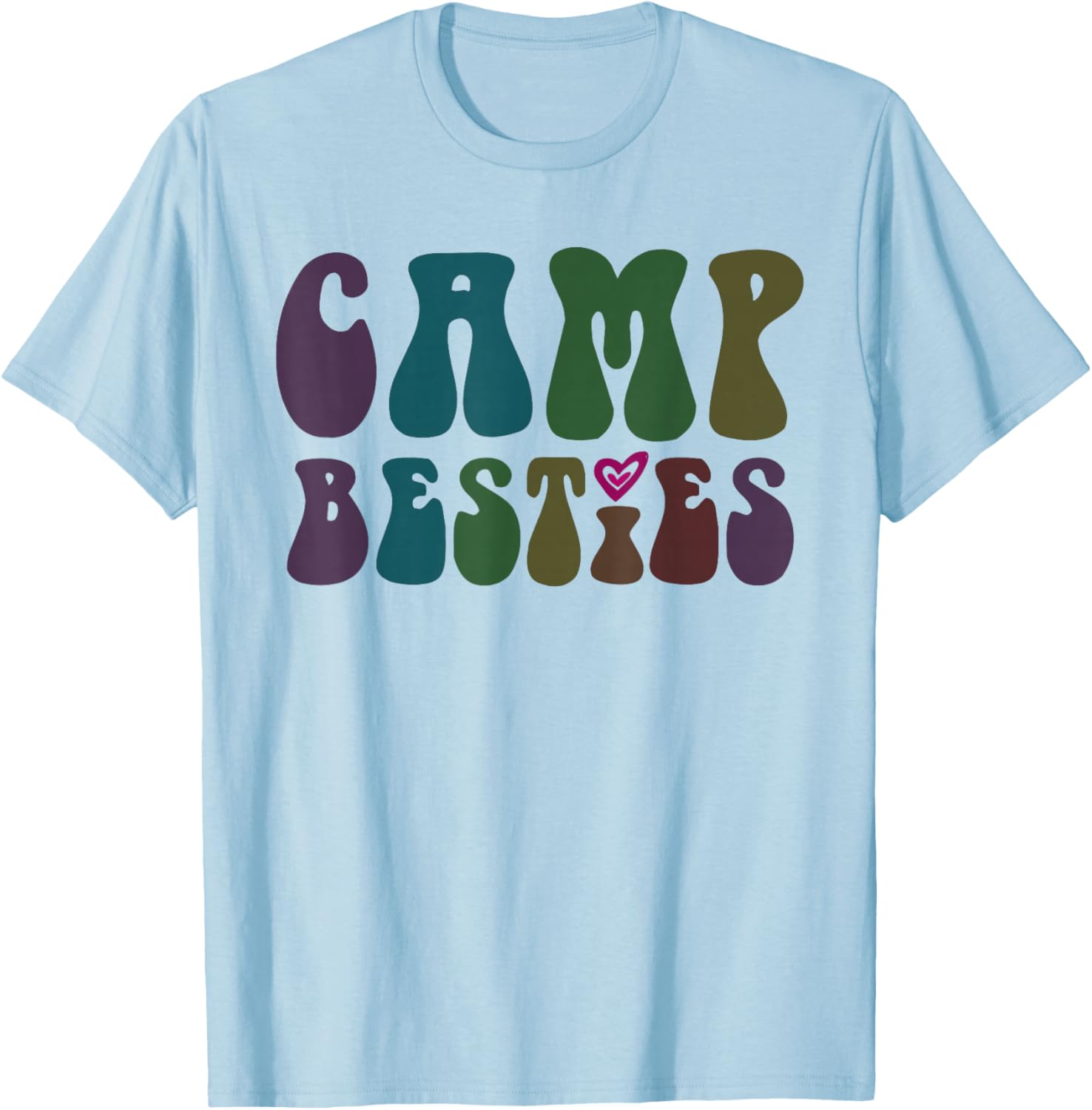 Groovy CAMP BESTIES BFF In-Tents Mode On Cruising Girls T-Shirt - T-Shirt | Light Blue