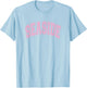 Seaside Arched Style Text White with Pink Print T-Shirt - T-Shirt | Light Blue