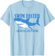 Swim Faster I Hear Cellos Playing - Shark Swimming Ocean T-Shirt - T-Shirt | Light Blue