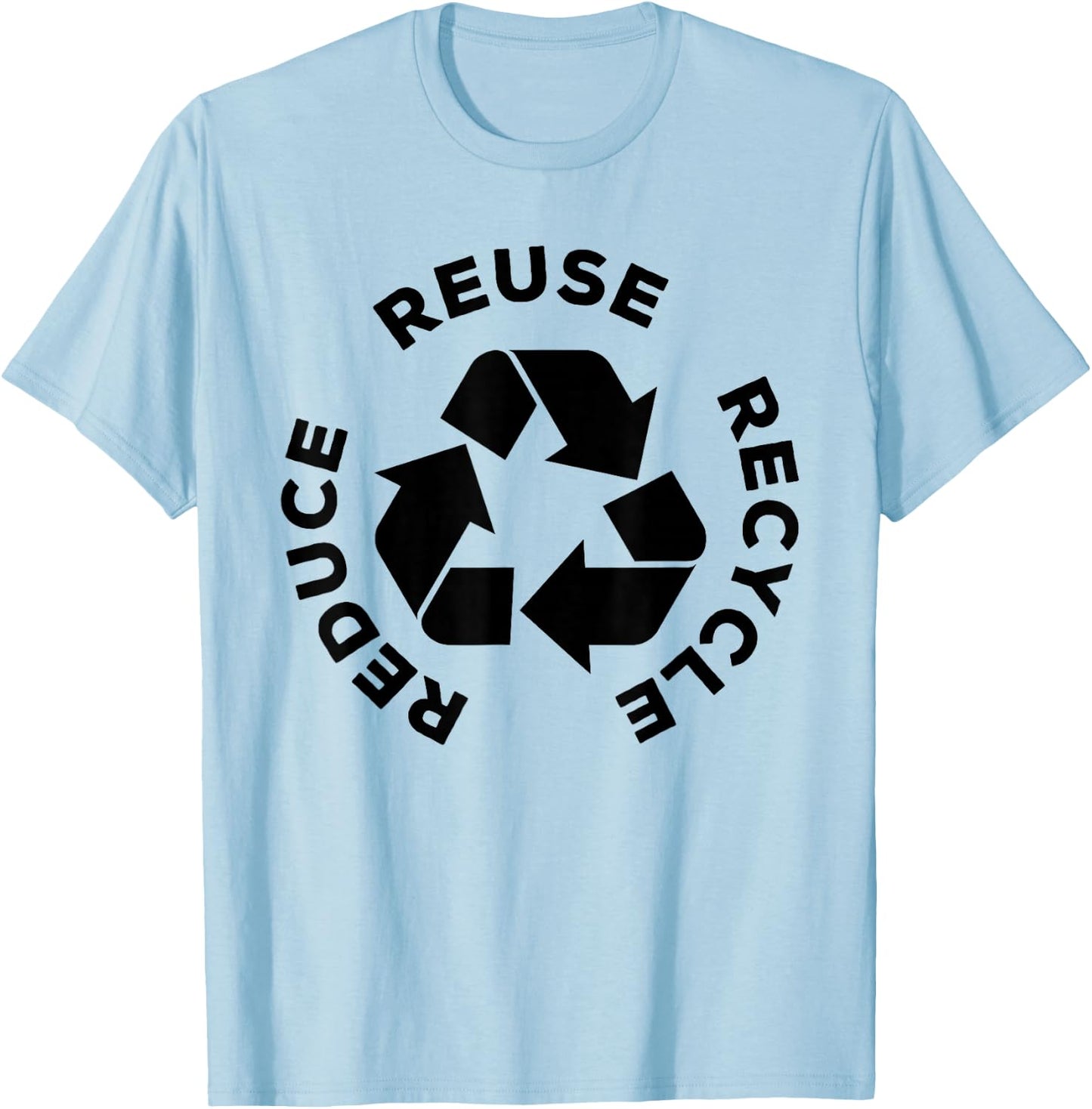 Reduce Reuse Recycle - Earth Day Shirt Gift Mother Earth T-Shirt - T-Shirt | Light Blue