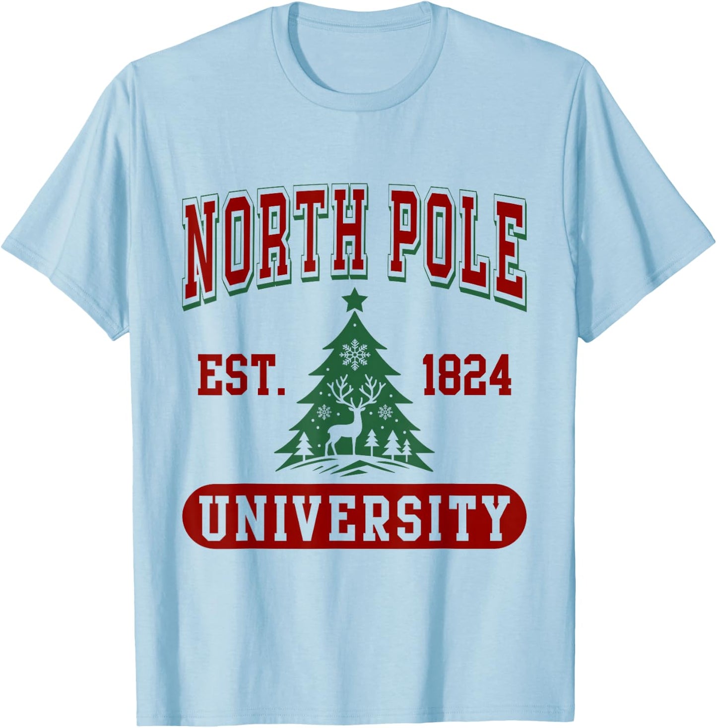 North Pole University Funny Christmas T-Shirt - T-Shirt | Light Blue