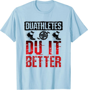 Duathletes Du It Better Duathlon T-Shirt - T-Shirt | Light Blue