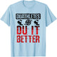 Duathletes Du It Better Duathlon T-Shirt - T-Shirt | Light Blue
