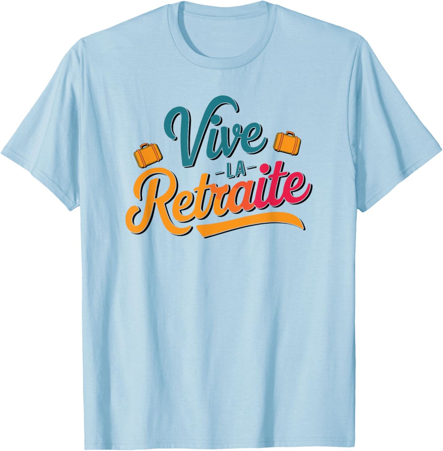 Long live the Retirement T-Shirt - T-Shirt | Light Blue