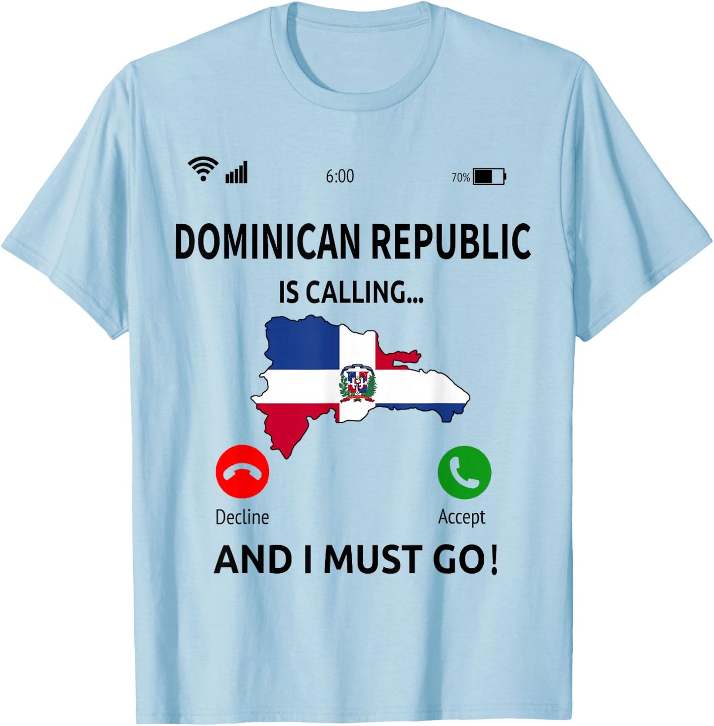 Dominican Republic Is Calling Republica Dominicana T-Shirt - T-Shirt | Light Blue