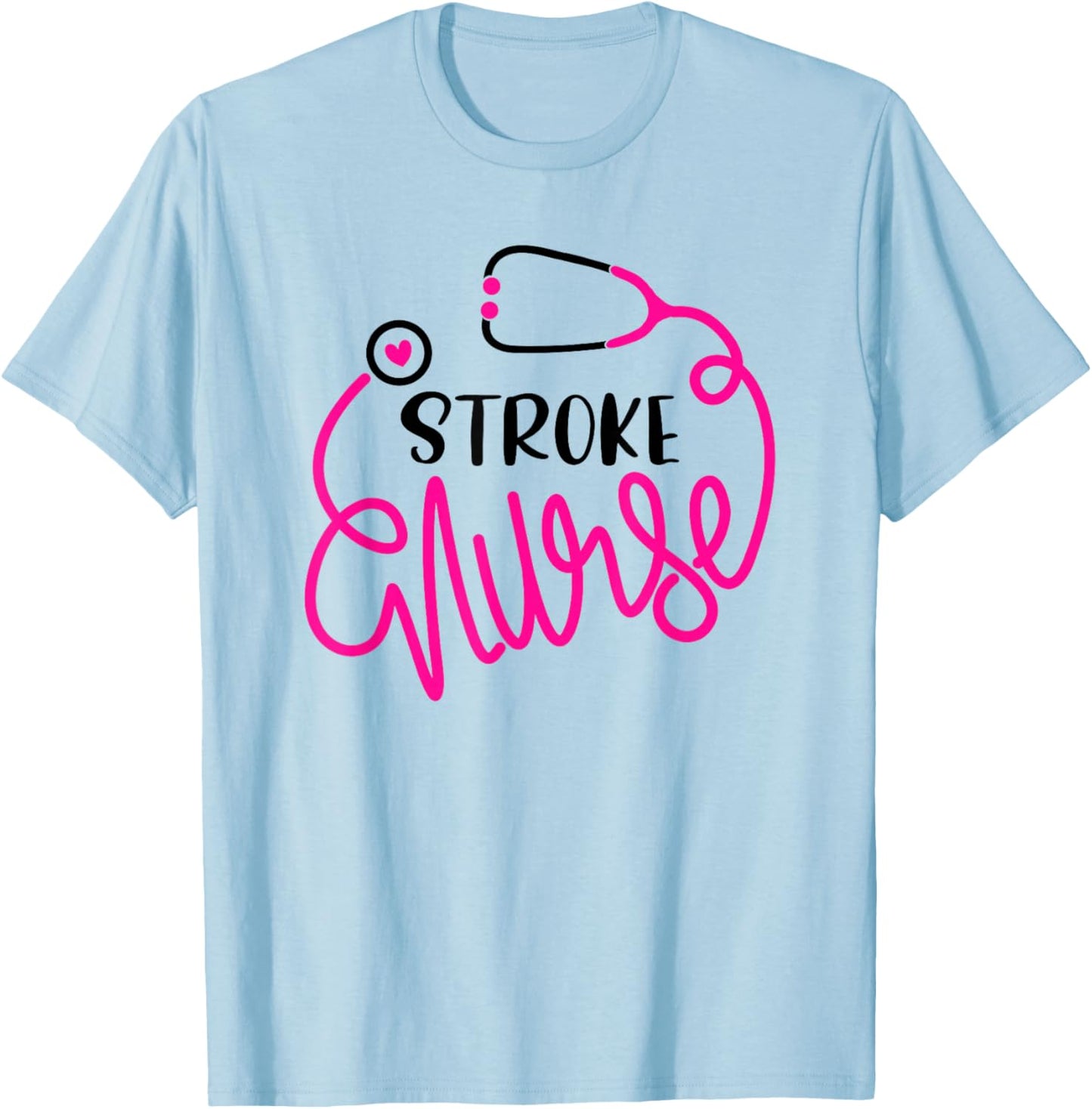 Brain Attack Nursing Department RN Cute Stroke Nurse T-Shirt - T-Shirt | Light Blue