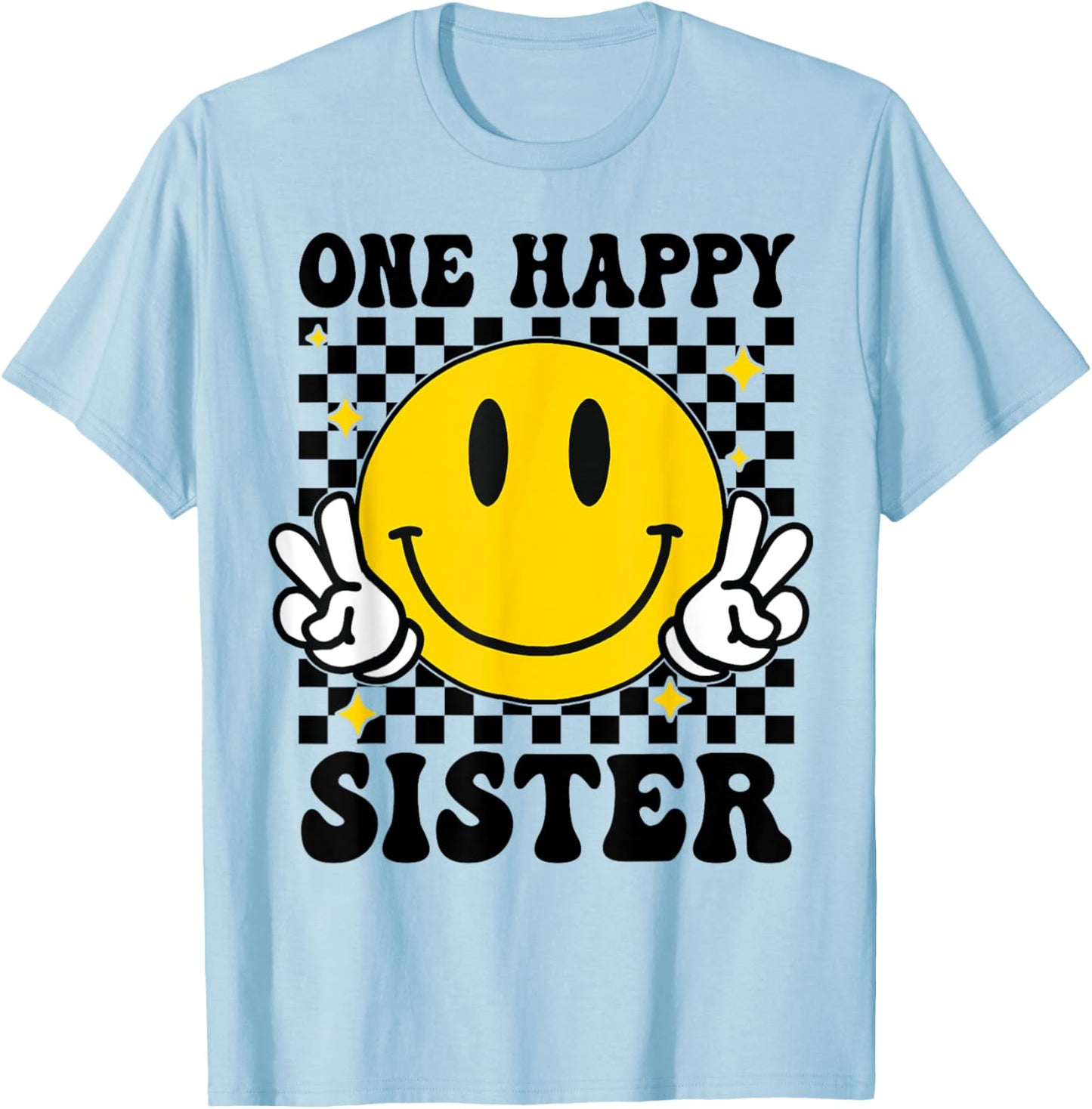 One Happy Dude Sister happy face 1st Birthday Family T-Shirt - T-Shirt | Light Blue