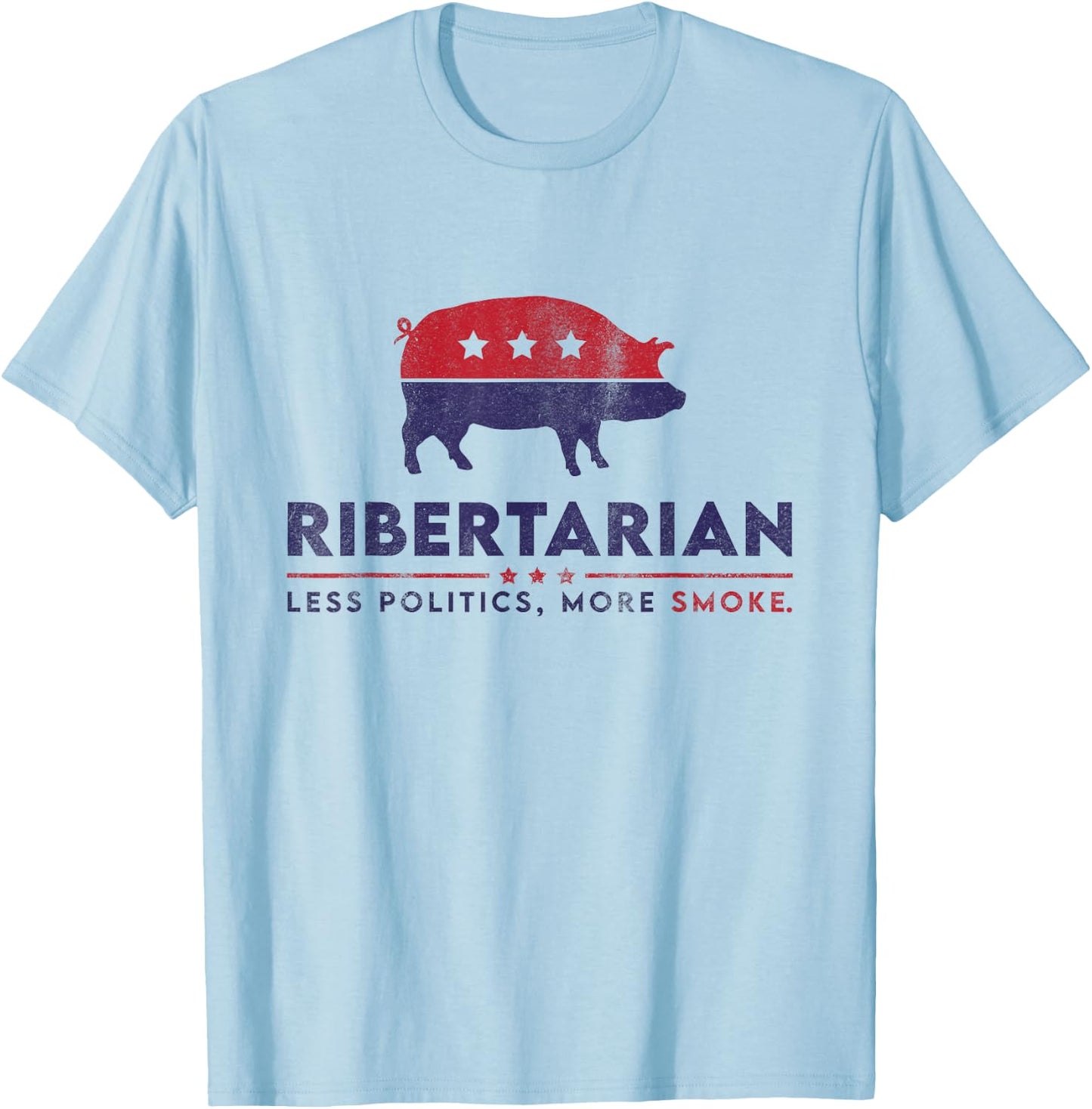 Ribertarian Funny Pitmaster BBQ Meat Smoker Less Politics T-Shirt - T-Shirt | Light Blue