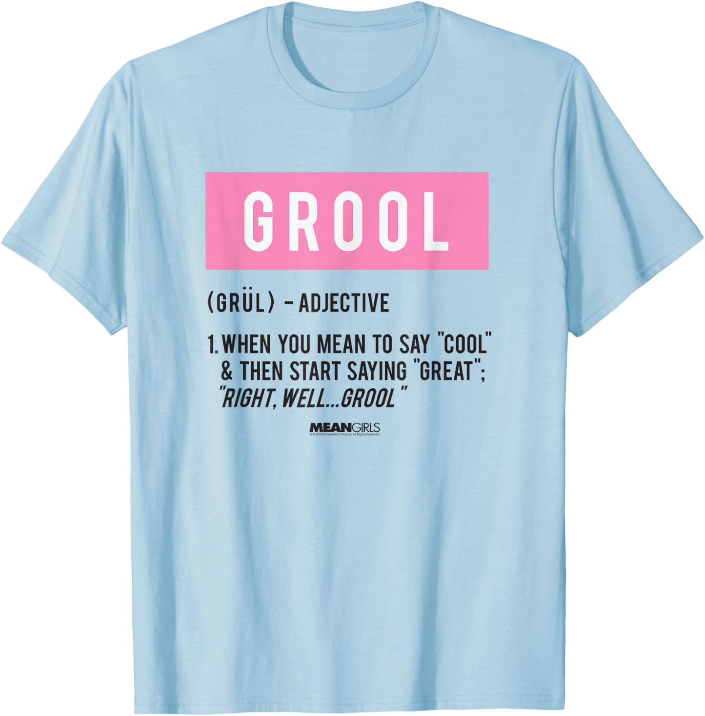Mean Girls Grool Definition Y2K Movie T-Shirt - T-Shirt | Light Blue