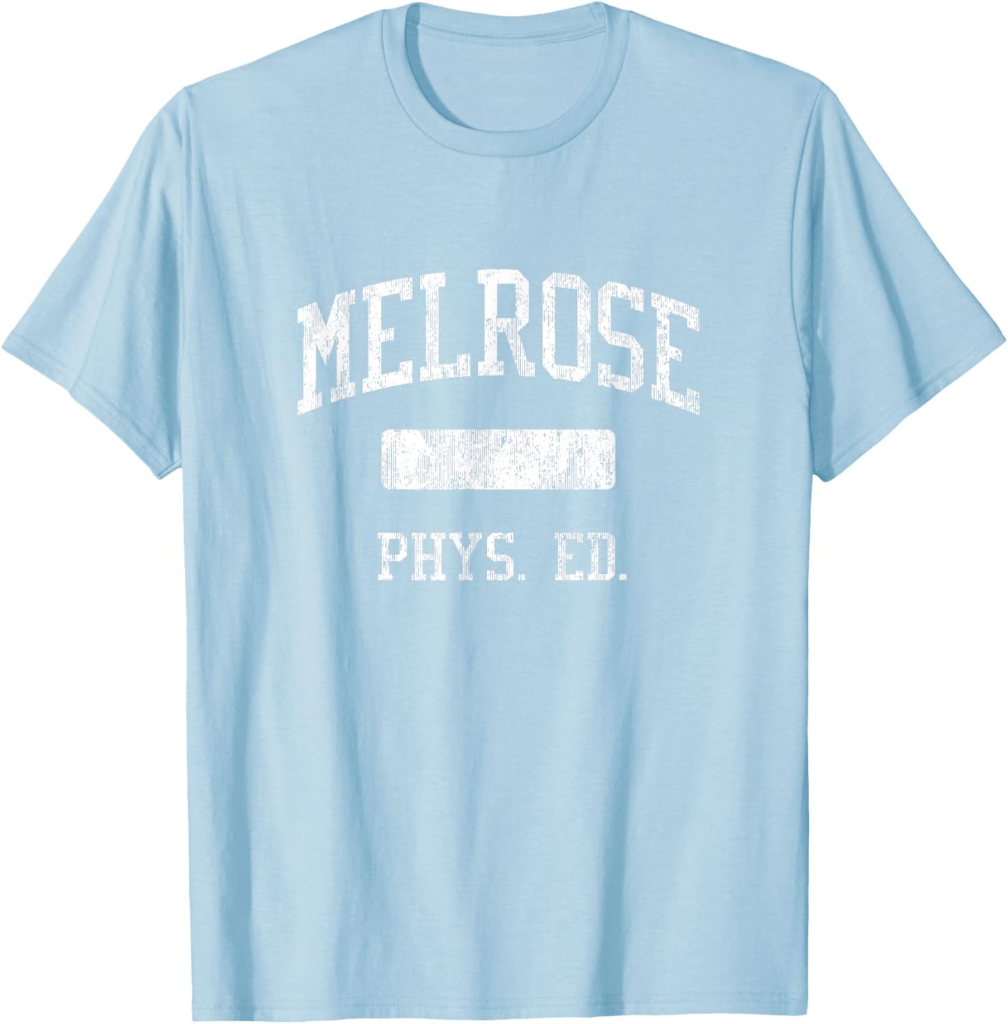 Melrose High School HS Melrose MA PHYS Ed T-Shirt - T-Shirt | Light Blue