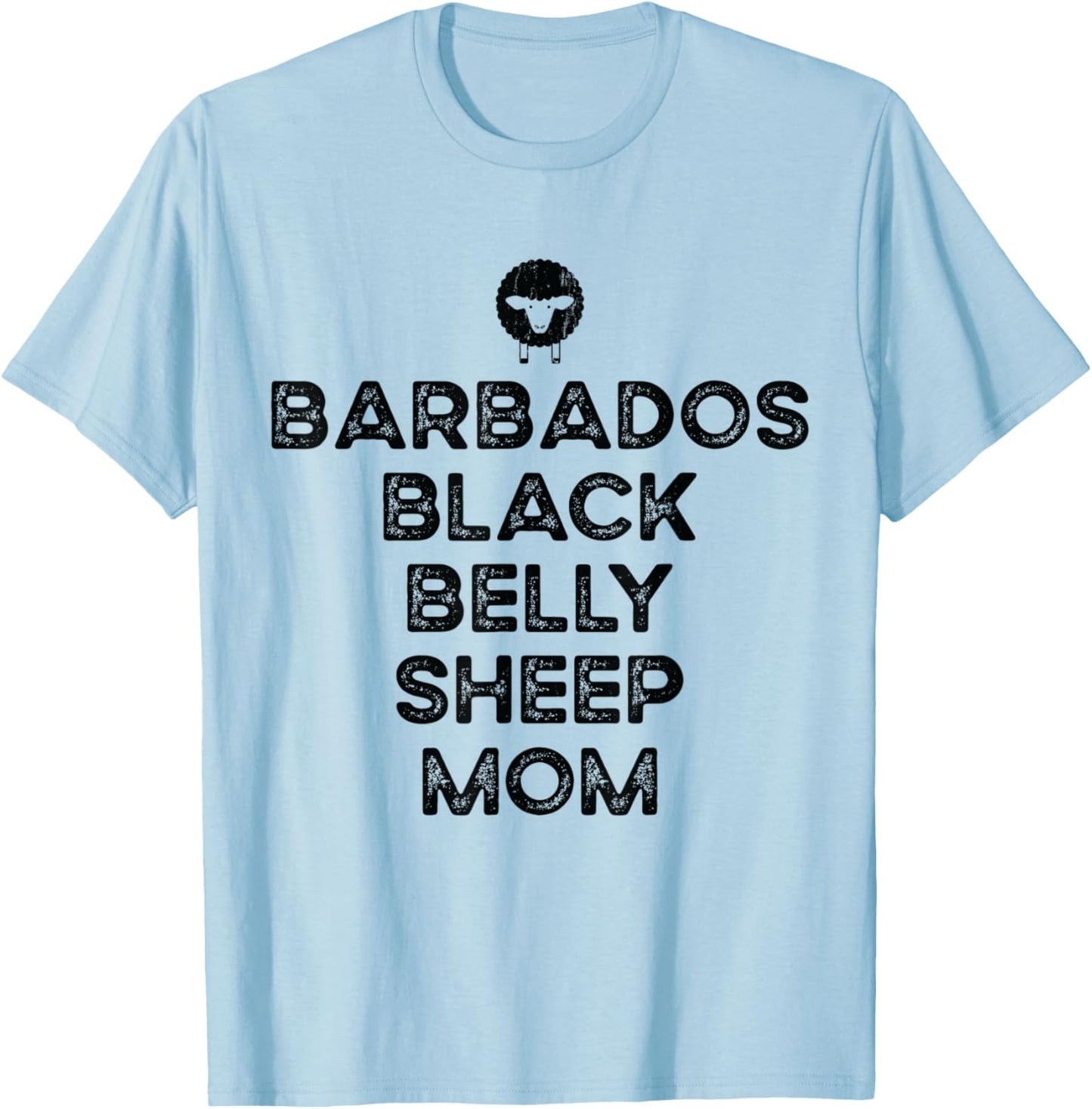 Sheep Farmer Mom Mother - Breeder Barbados Black Belly Sheep T-Shirt - T-Shirt | Light Blue