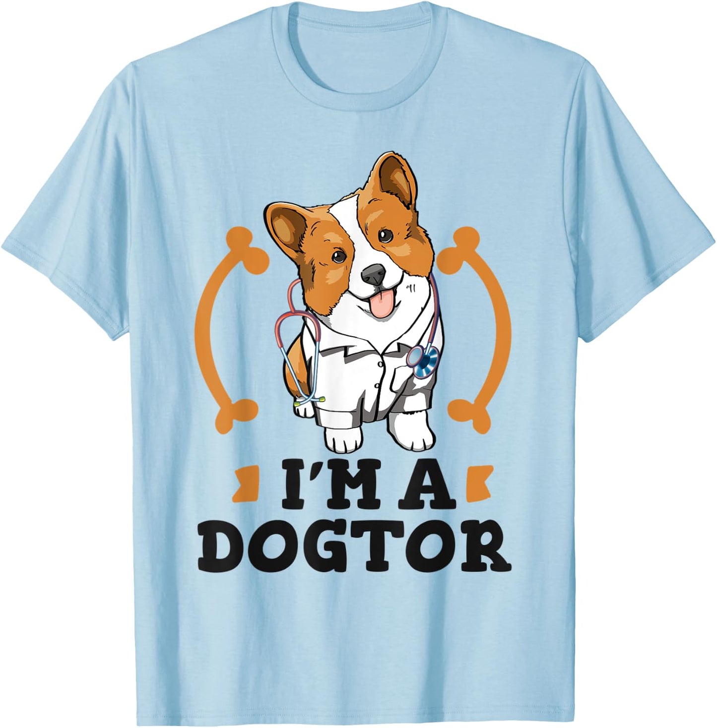 I'm A Dogtor Dog Funny Women Corgi Doggy Love T-Shirt - T-Shirt | Light Blue
