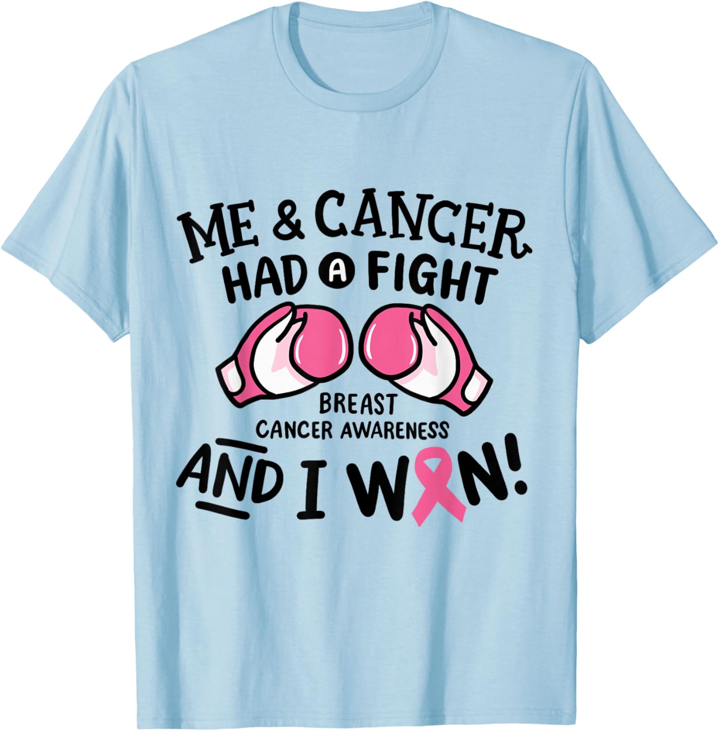Breast Cancer Awareness I Fought Cancer & Won Pink Survivor T-Shirt - T-Shirt | Light Blue