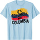 Its Colombia Not Columbia Colombian Caleños Bogota Medellin T-Shirt - T-Shirt | Light Blue