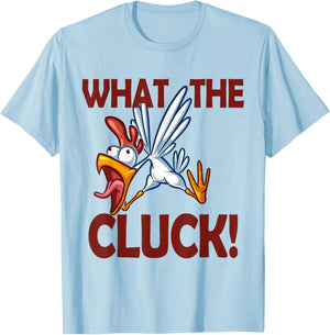 What The Cluck T-Shirt - T-Shirt | Light Blue