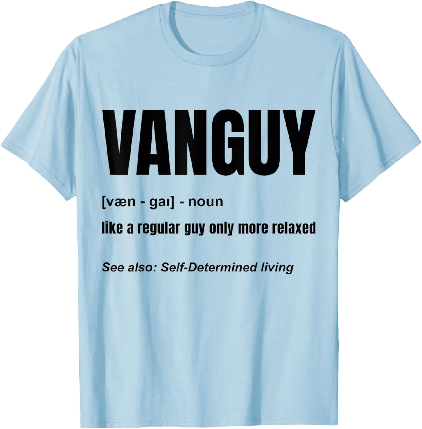 Funny Van Guy Definition - Campervan - Van Life - Lover T-Shirt - T-Shirt | Light Blue