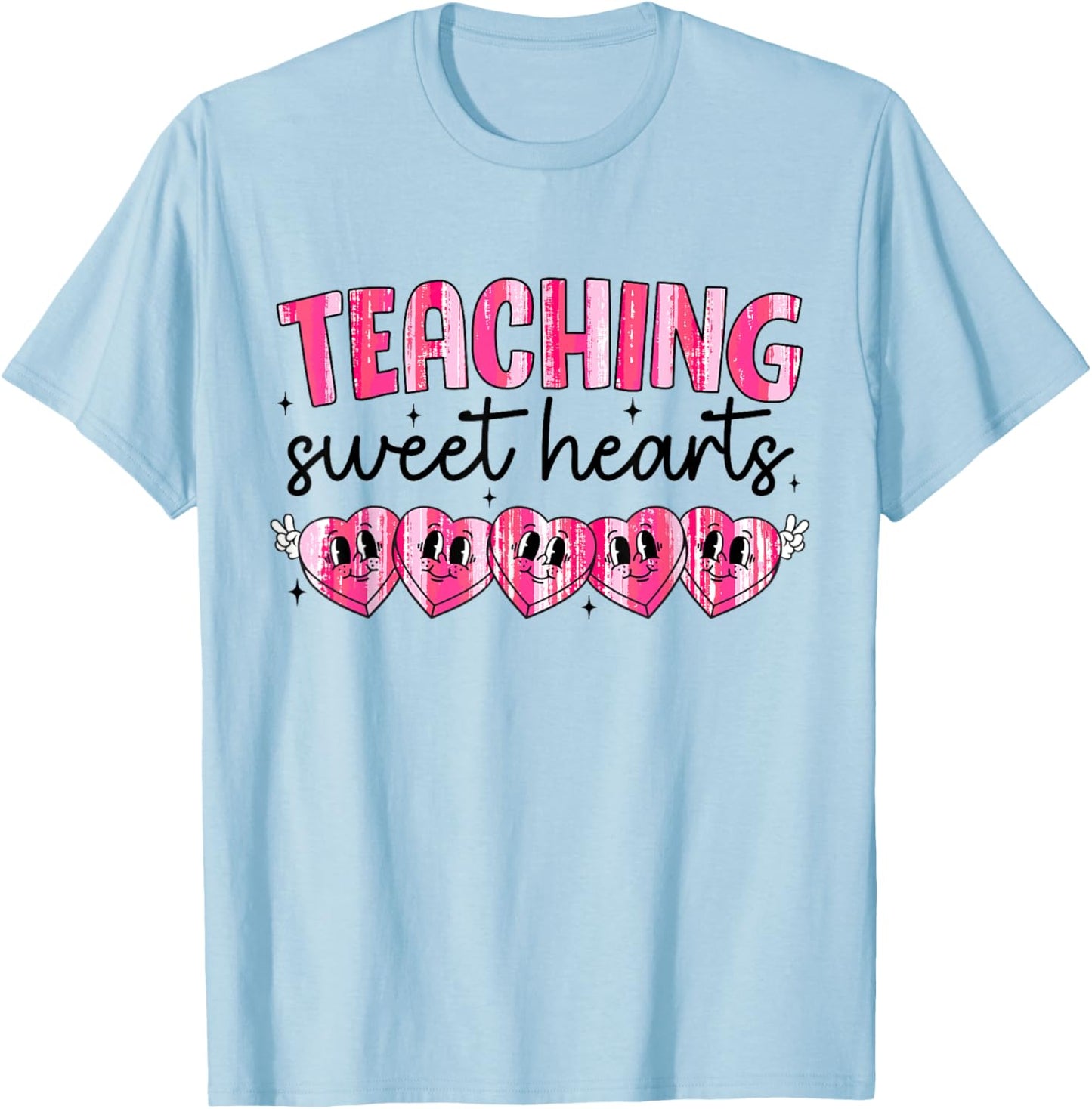 Teaching Sweet Hearts Valentines Day Candy Heart Teacher T-Shirt - T-Shirt | Light Blue