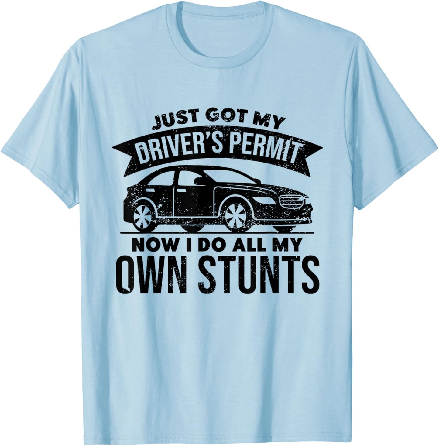Caution I Just Got My Learners Permit, New Driver Gifts T-Shirt - T-Shirt | Light Blue