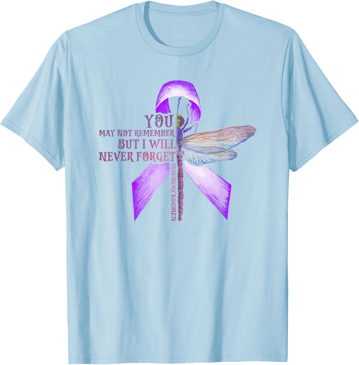 Dragonfly You May Not Remember Alzheimer T-Shirt - T-Shirt | Light Blue